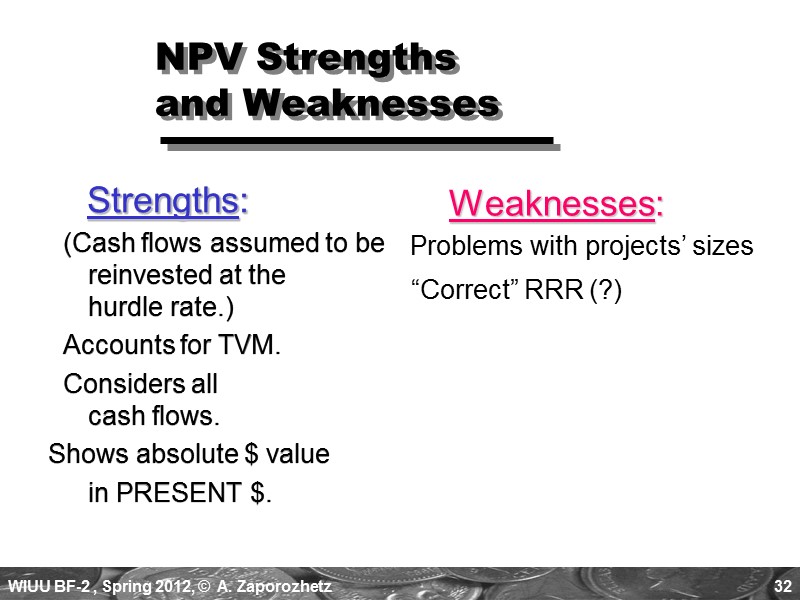 32 NPV Strengths    and Weaknesses      